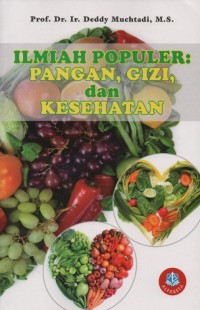 Ilmiah Populer : Pangan, Gizi, dan Kesehatan